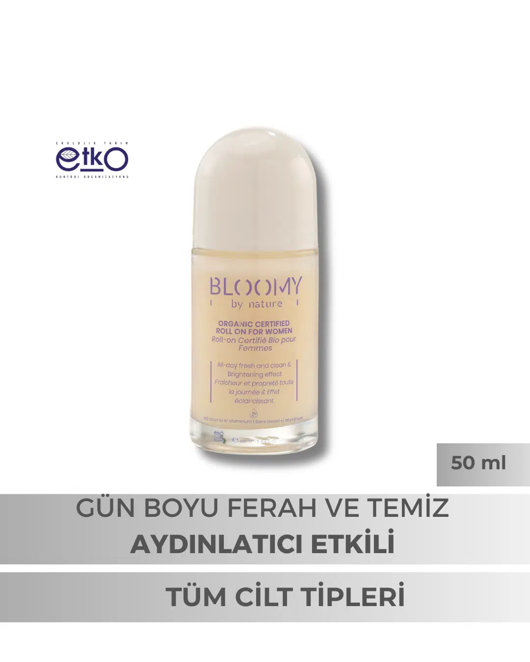 Organik Sertifikalı Roll on Kadınlar için